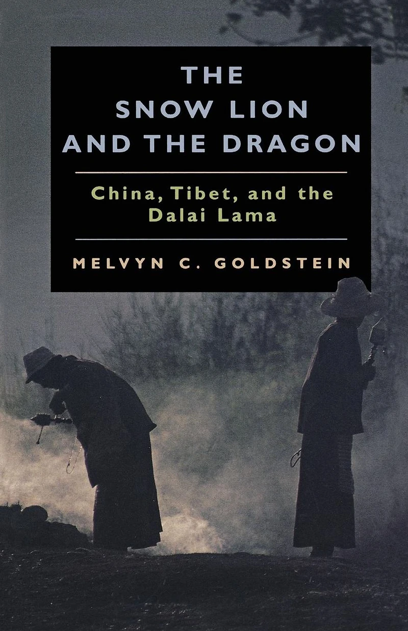 the Snow Lion and Dragon: China, Tibet, Dalai Lama