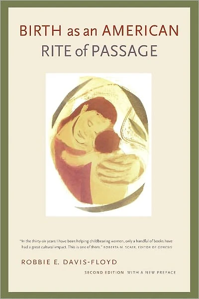 Birth as an American Rite of Passage: Second Edition, With a New Preface