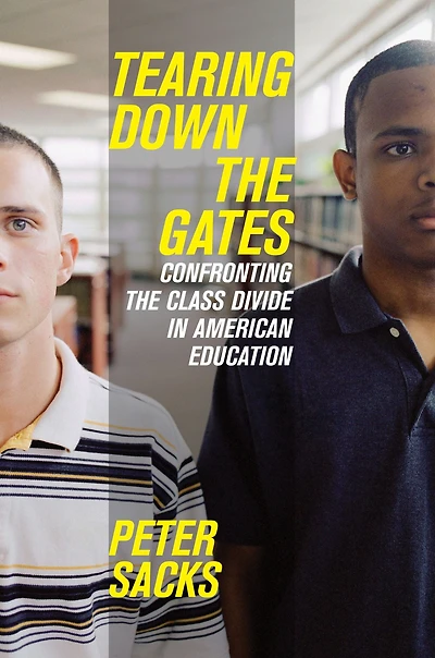Tearing Down the Gates: Confronting Class Divide American Education