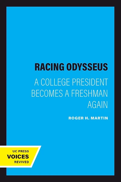 Racing Odysseus: a College President Becomes Freshman Again