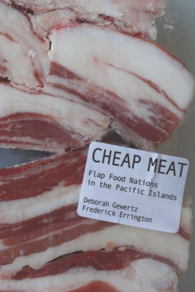 Cheap Meat: Flap Food Nations the Pacific Islands