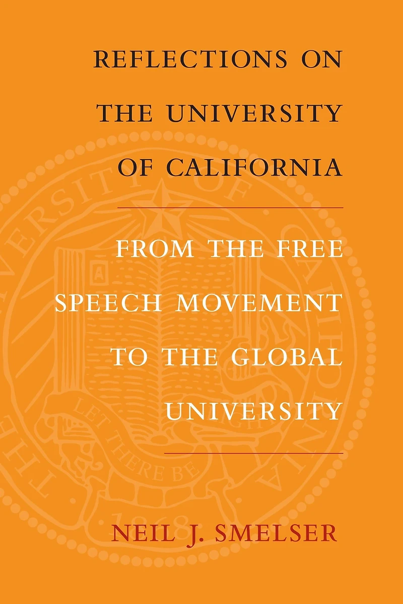Reflections on the University of California: From Free Speech Movement to Global