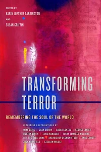 Transforming Terror: Remembering the Soul of World