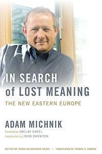 Search of Lost Meaning: The New Eastern Europe