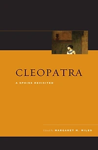 Cleopatra: A Sphinx Revisited