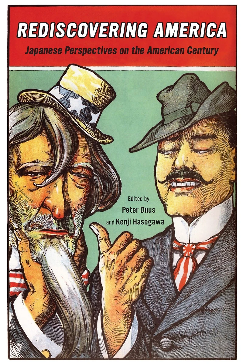 Rediscovering America: Japanese Perspectives on the American Century