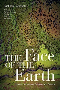the Face of Earth: Natural Landscapes, Science, and Culture