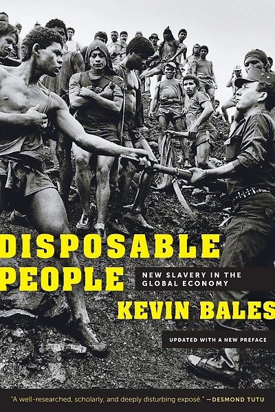 Disposable People: New Slavery the Global Economy