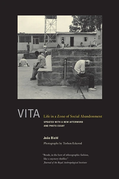 Vita: Life a Zone of Social Abandonment