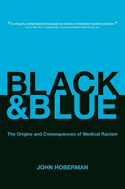 Black and Blue: The Origins Consequences of Medical Racism