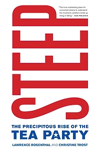 Steep: the Precipitous Rise of Tea Party