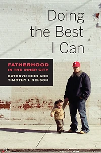 Doing the Best I Can: Fatherhood Inner City