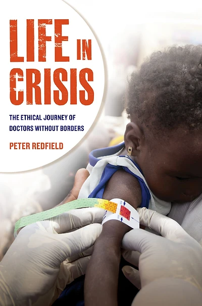 Life Crisis: The Ethical Journey of Doctors Without Borders