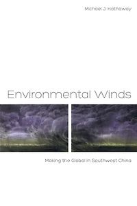 Environmental Winds: Making the Global Southwest China
