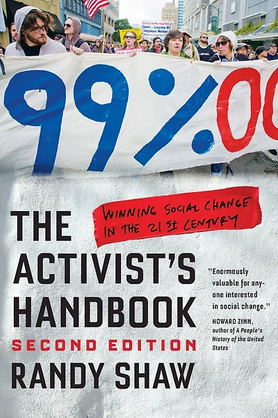the Activist's Handbook: Winning Social Change 21st Century