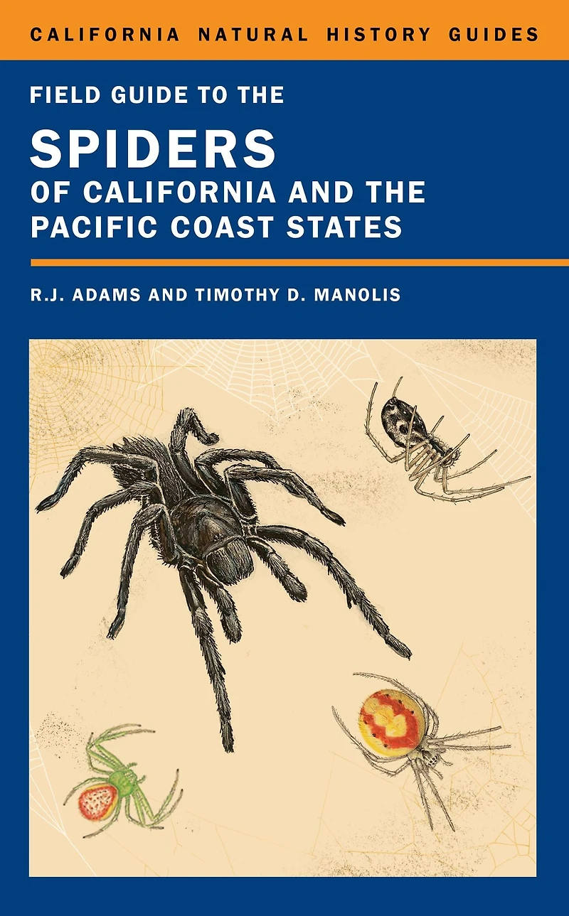 Field Guide to the Spiders of California and Pacific Coast States