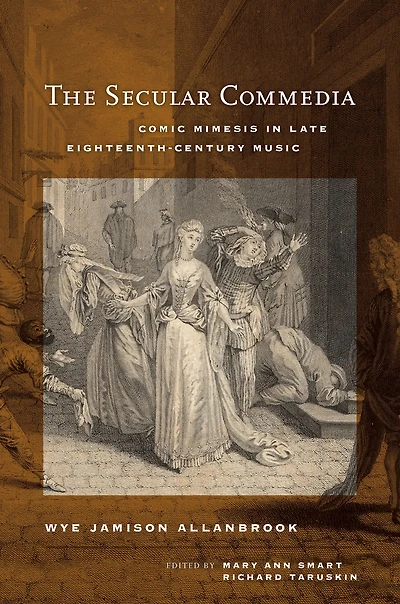 The Secular Commedia: Comic Mimesis Late Eighteenth-Century Music