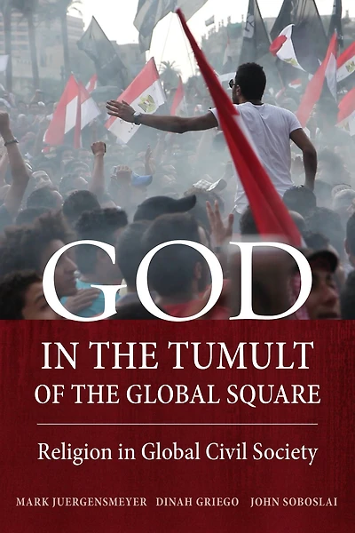 God the Tumult of Global Square: Religion Civil Society
