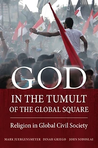 God the Tumult of Global Square: Religion Civil Society