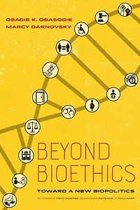 Beyond Bioethics: Toward a New Biopolitics