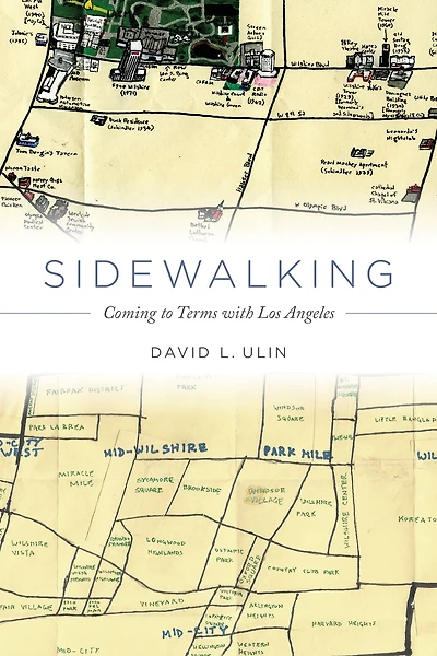 Sidewalking: Coming to Terms with Los Angeles