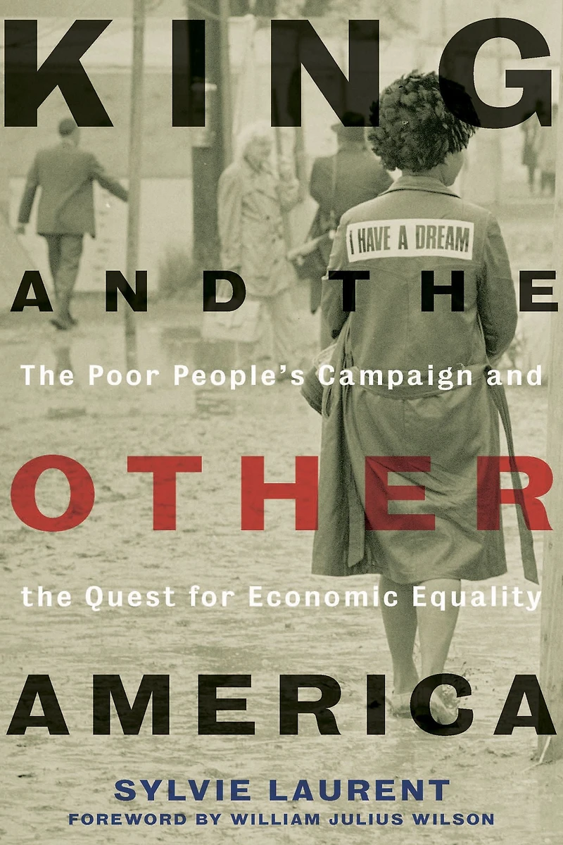 King and the Other America: Poor People's Campaign Quest for Economic Equality