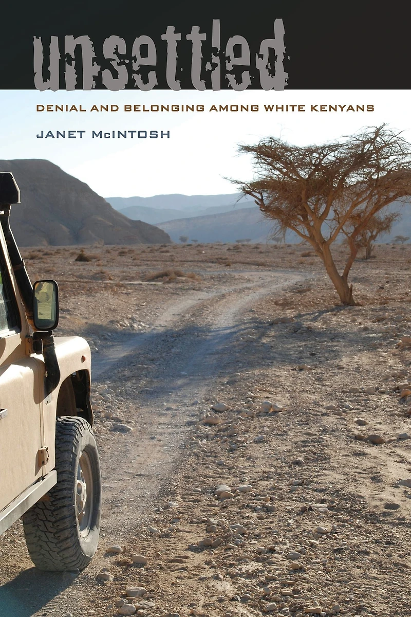 Unsettled: Denial and Belonging Among White Kenyans