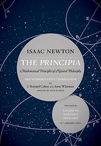 The Principia: Authoritative Translation and Guide: Mathematical Principles of Natural Philosophy