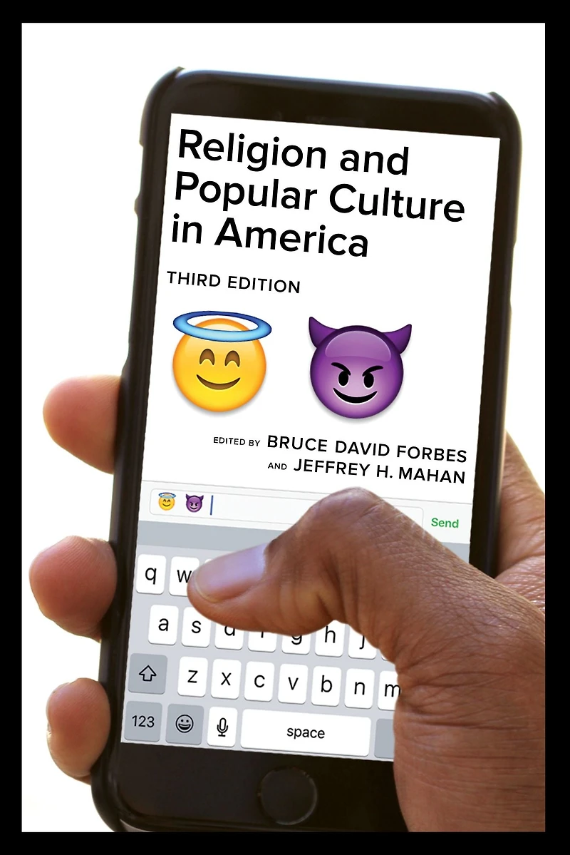 Religion and Popular Culture America, Third Edition