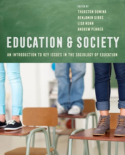 Education and Society: An Introduction to Key Issues the Sociology of