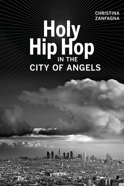 Holy Hip Hop the City of Angels