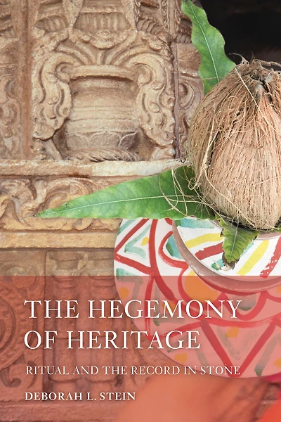 the Hegemony of Heritage: Ritual and Record Stone
