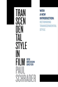 Transcendental Style Film: Ozu, Bresson, Dreyer