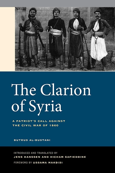 the Clarion of Syria: A Patriot's Call against Civil War 1860