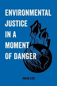 Environmental Justice a Moment of Danger