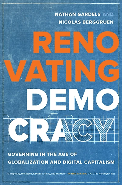 Renovating Democracy: Governing the Age of Globalization and Digital Capitalism