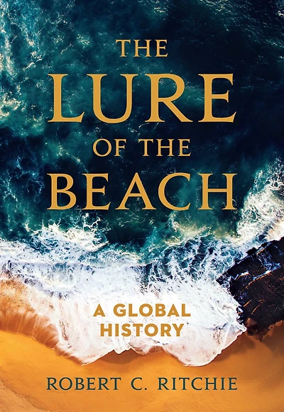 the Lure of Beach: A Global History