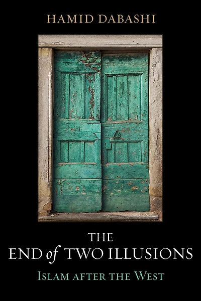 the End of Two Illusions: Islam after West