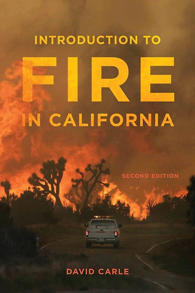 Introduction to Fire California: Second Edition