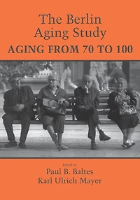 The Berlin Aging Study: Aging from 70 to 100