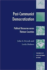 Post-Communist Democratization: Political Discourses across Thirteen Countries