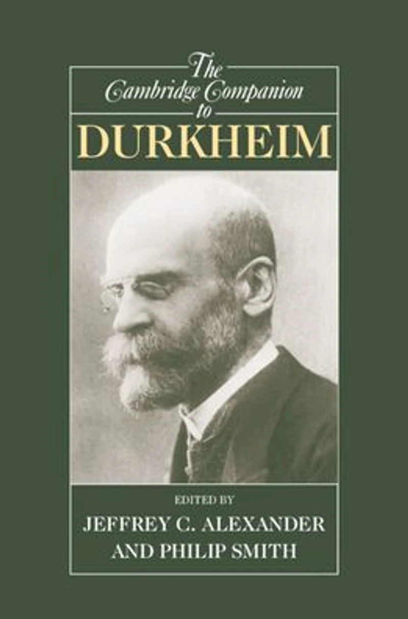 The Cambridge Companion to Durkheim