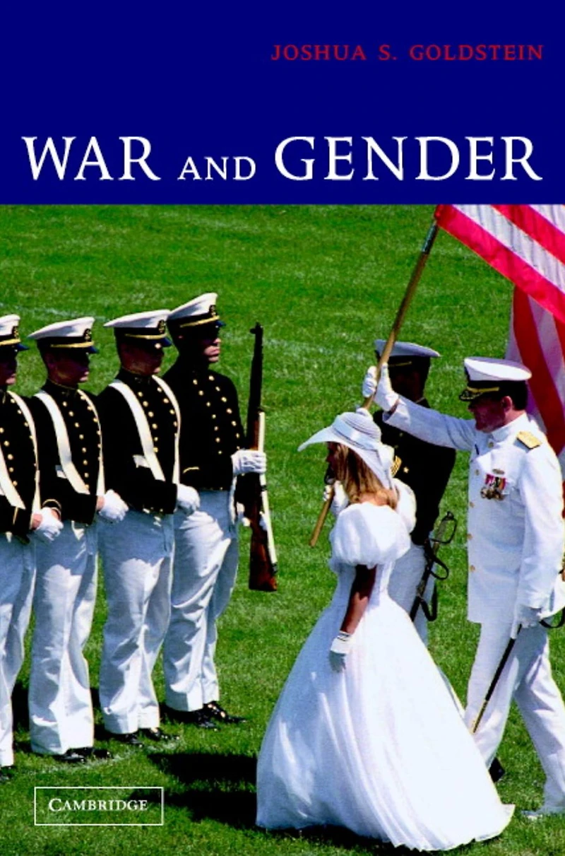 War and Gender: How Gender Shapes the System Vice Versa