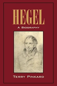 Hegel: A Biography