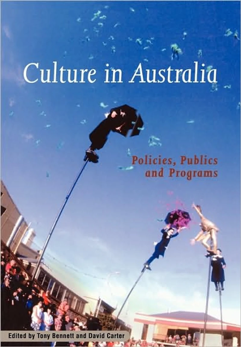 Culture Australia: Policies, Publics and Programs