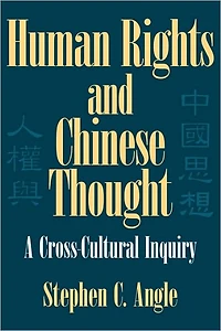 Human Rights Chinese Thought: A Cross-Cultural Inquiry