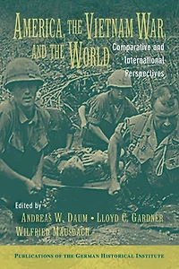 America, the Vietnam War, and World: Comparative International Perspectives