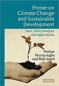 Primer on Climate Change and Sustainable Development: Facts, Policy Analysis, Applications