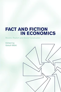 Fact and Fiction Economics: Models, Realism Social Construction