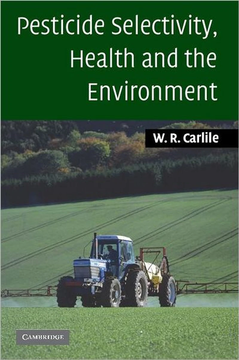 Pesticide Selectivity, Health and the Environment